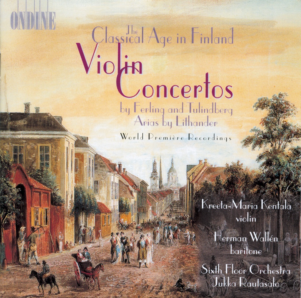 Обложка альбома «Ferling: Violin Concerto In D Major - Tulinberg: Violin Concerto, Op. 1» — Jukka Rautasalo, Sixth Floor Orchestra, Kreeta Maria Kentala & Herman Wallen