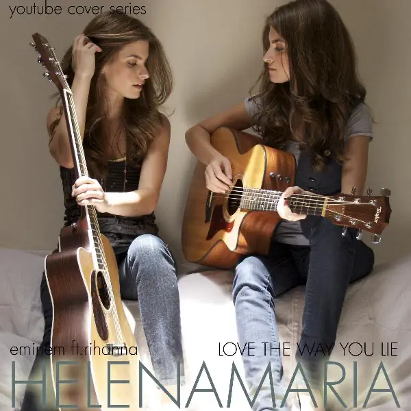 Love the Way You Lie (Eminem feat. Rihanna Cover) — HelenaMaria