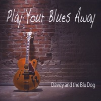 Davey and the Blu Dog - Nuthin' But Trouble