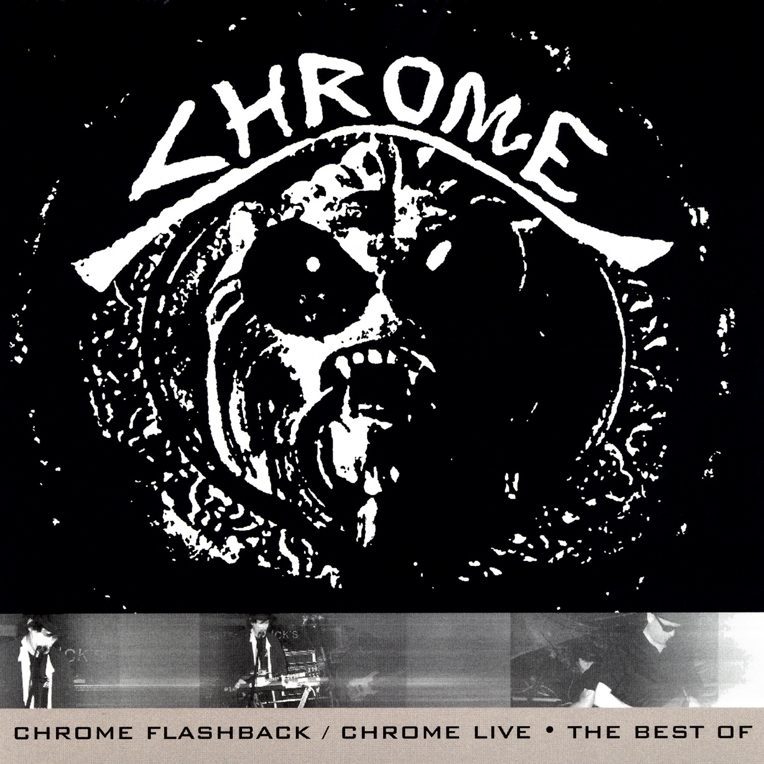 Chrome Flashback / Chrome Live - the Best Of