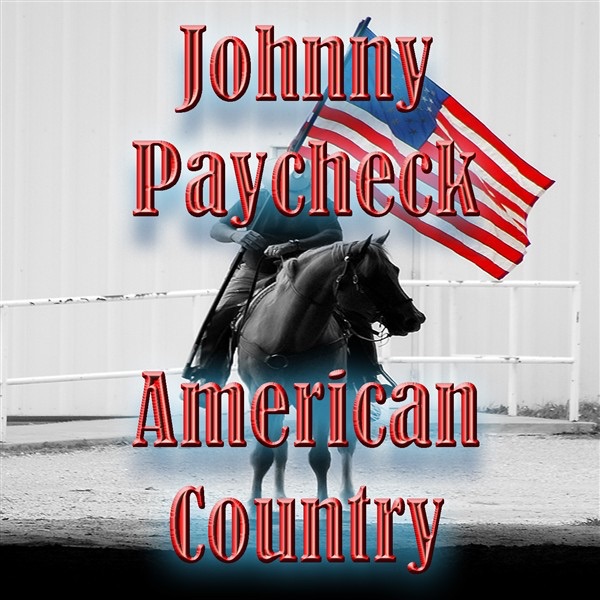 Обложка альбома «American Country - Johnny Paycheck» — Johnny Paycheck