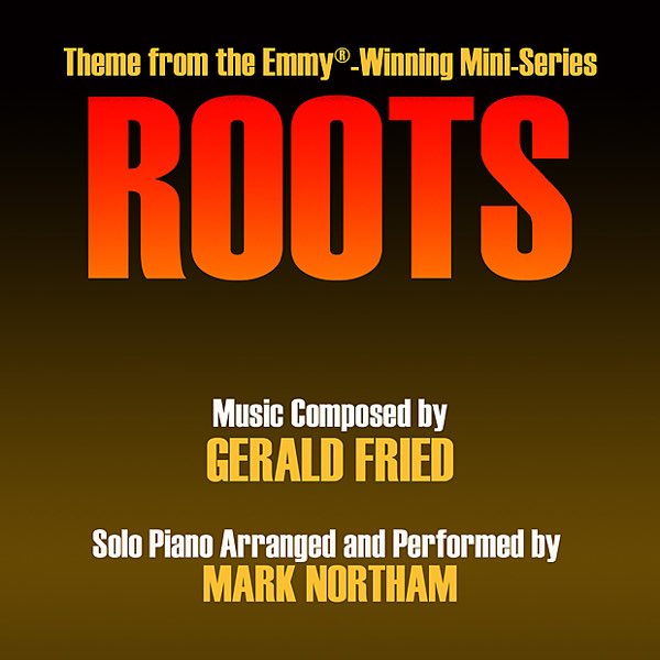 Roots - Main Theme from the Mini-Series (Gerald Fried) - Single