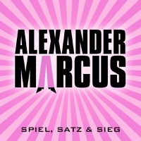 Spiel, Satz und Sieg - Single - Alexander Marcus