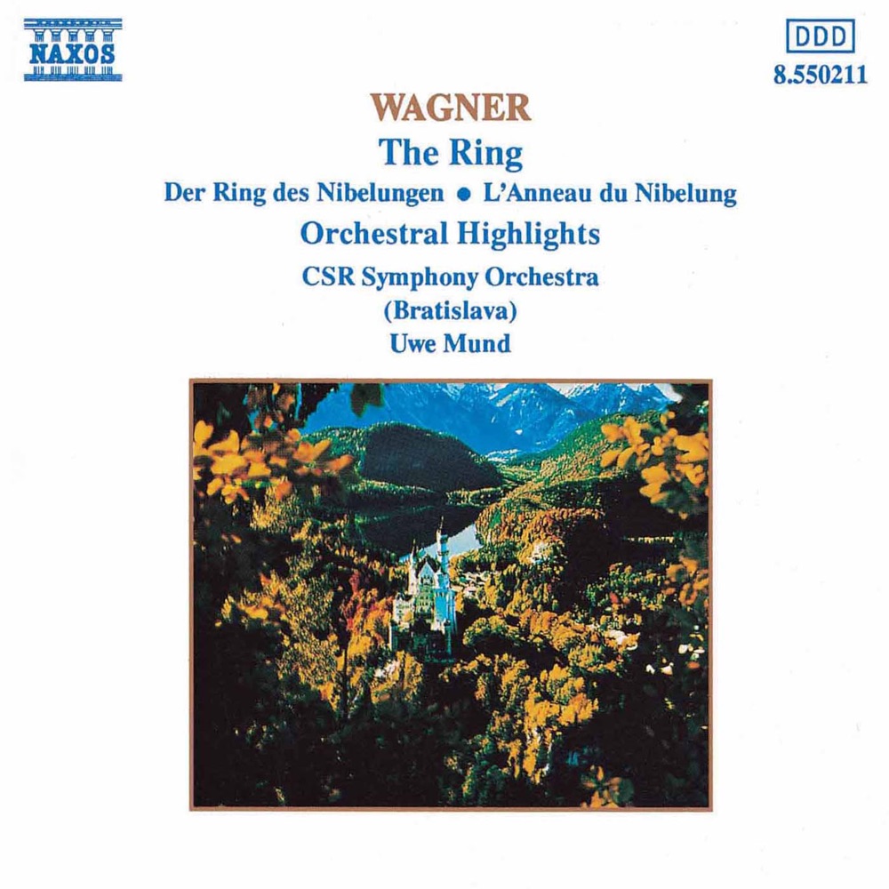 Обложка альбома «Wagner: The Ring (Orchestral Highlights)» — Uwe Mund, CSR Symphony Orchestra & Slovak Radio Symphony Orchestra