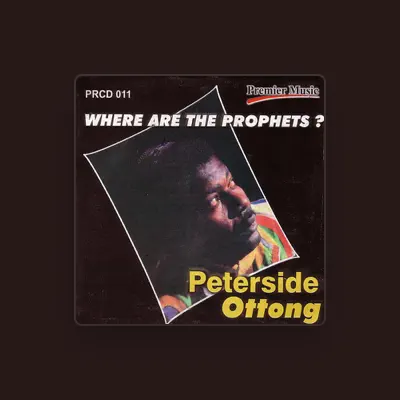 Listen to Peterside Ottong, watch music videos, read bio, see tour dates & more!