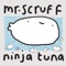 Zen (feat. Inja & Skuff) - Mr. Scruff lyrics