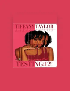 收听 Tiffany Taylor、观看音乐视频、阅读小传、查看巡演日期等 ！