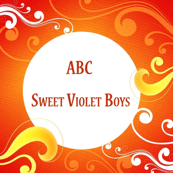 ABC Sweet Violet Boys