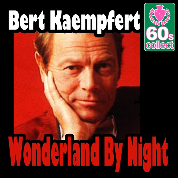Wonderland By Night (Remastered) by Bert Kaempfert — cover art