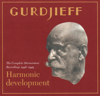 Harmonic Development: The Complete Harmonium Recordings 1948-49 - George Ivanovitch Gurdjieff