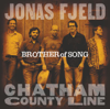 Brother of Song - Jonas Fjeld & Chatham County Line