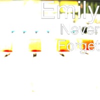 Never Forget - Single - Emily