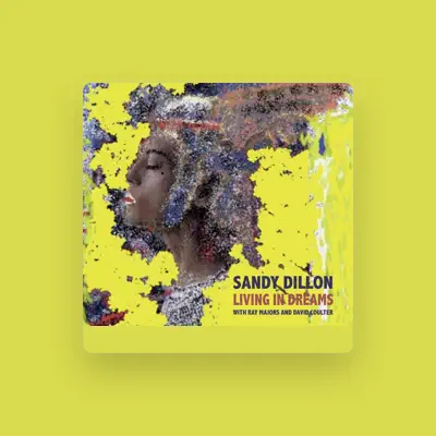 Listen to Sandy Dillon, watch music videos, read bio, see tour dates & more!