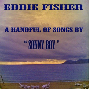 A Handful of Songs by "Sonny Boy"