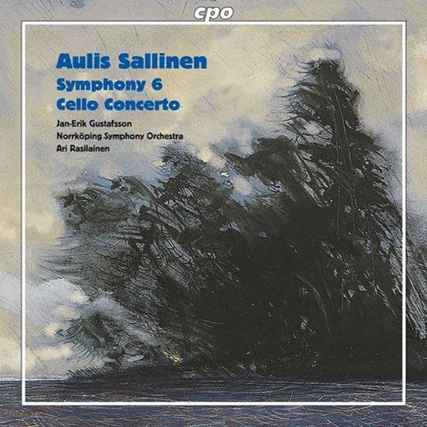 Sallinen: Symphony No. 6 - Cello Concerto, Op. 44