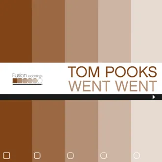 Went Went by Tom Pooks album reviews, ratings, credits