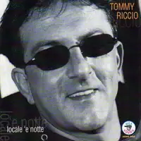 Tu me sì trasuta dint'o core — Tommy Riccio