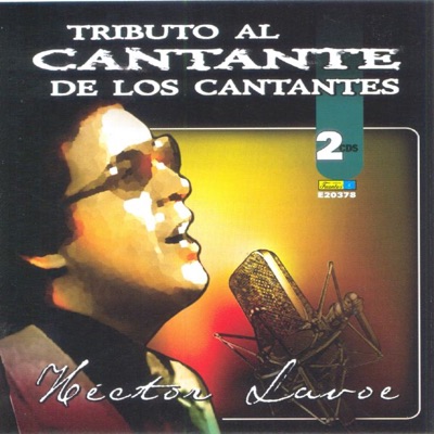 Tributo al Cantante de los Cantantes - Hector Lavoe