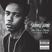 Do That There [feat. Dude N Nem] - Single - Yung Berg