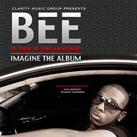 If This Is the Mixtape, Imagine the Album - Bee