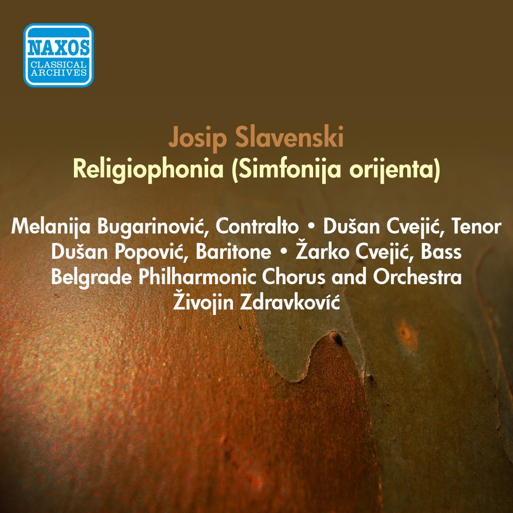 Обложка альбома «Slavenski, J.: Sinfonia Orienta (Zdravkovich) (1955)» — Belgrade Philharmonic Orchestra, Dushan Popovich, Melanie Bugarinovich, Zharko Tzveych, Zhika Zdravkovich, Dushan Tzveych & Belgrade Philharmonic Chorus