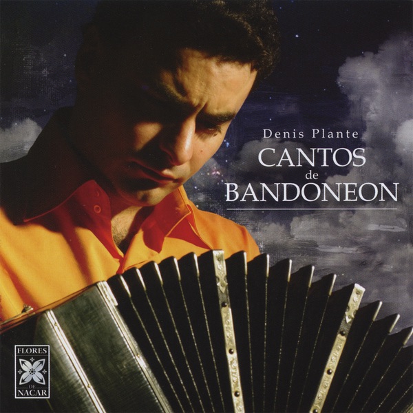 Обложка альбома «Cantos de Bandoneon» — Denis Plante