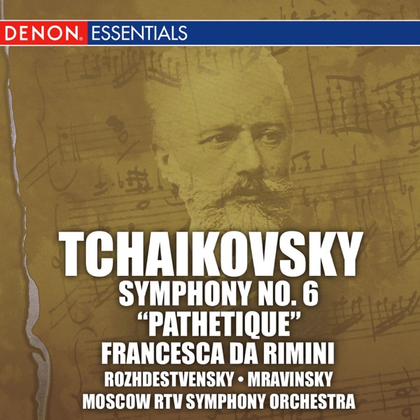 Tchaikovsky: Symphony No. 6 & Francesca Da Rimini