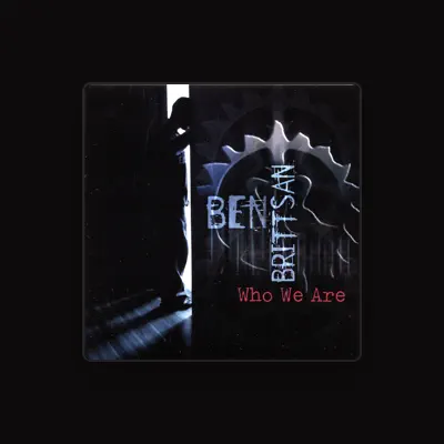 Listen to Ben Brittsan, watch music videos, read bio, see tour dates & more!