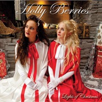 Lights of Christmas (feat. Joelle & Alisa) - Single - Holly Berries