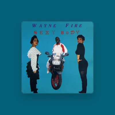 Listen to Wayne Fire, watch music videos, read bio, see tour dates & more!