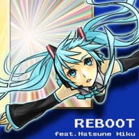 Reboot (feat. Hatsune Miku) - SOSOSO (Tsukui Kazuhito)