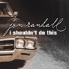 I Shouldn't Do This - Single