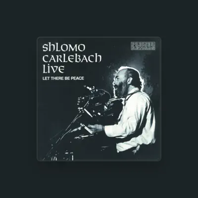 Listen to Shlomo Carlebach, watch music videos, read bio, see tour dates & more!
