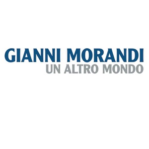 Un Altro Mondo - Single