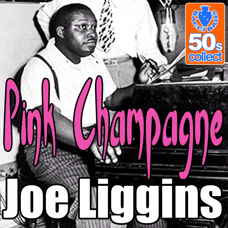 Обложка альбома «Pink Champagne (Remastered) - Single» — Joe Liggins