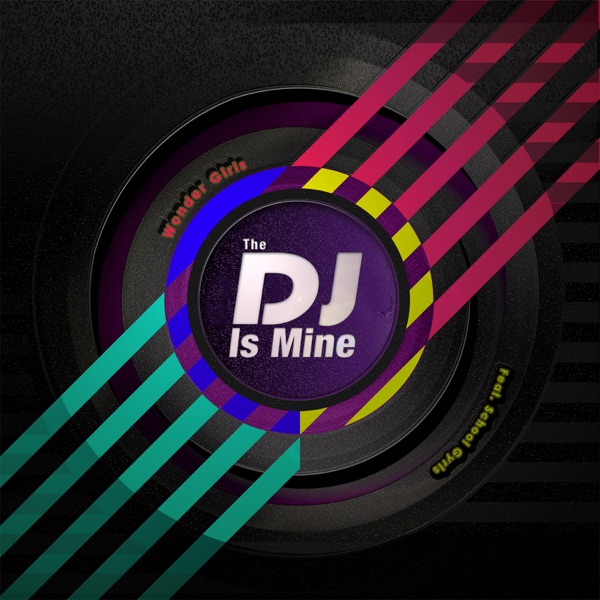 Wonder Girls「The DJ Is Mine」のジャケット