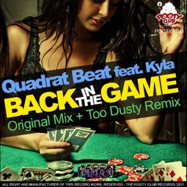 Back In The Game (Original Mix) (feat. Kyla) Quadrat Beat