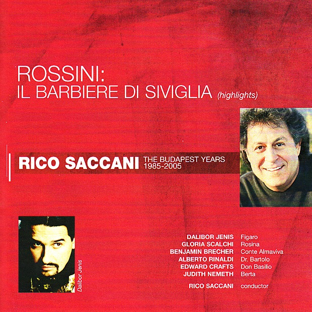 Обложка альбома «Rossini: Il barbiere di Siviglia (Highlights)» — Rico Saccani, Dalibor Jenis, Gloria Scalchi & Benjamin Brecher