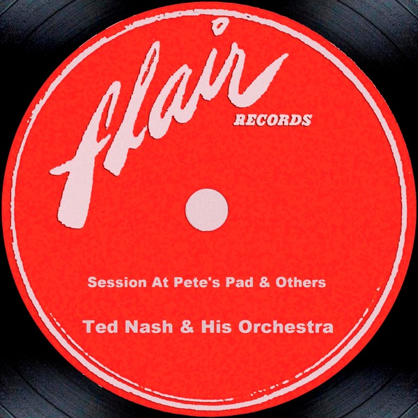 Обложка альбома «Session At Pete's Pad & Others» — Ted Nash and His Orchestra