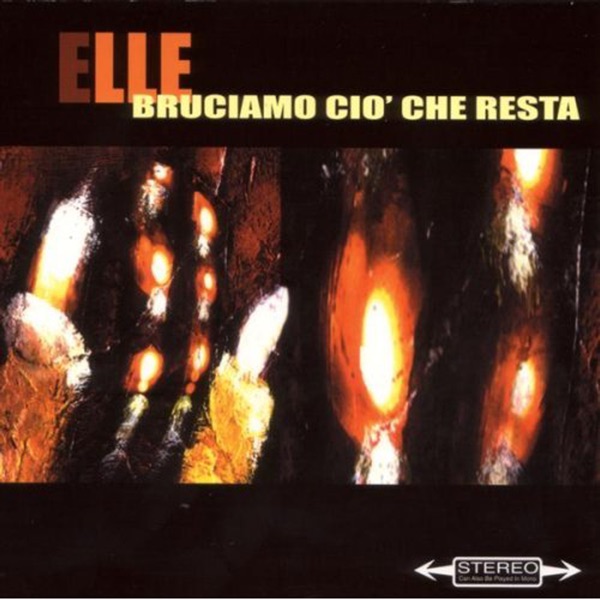 Bruciamo ciò che resta
