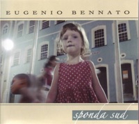 Sponda Sud - Eugenio Bennato
