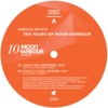 Ten Years of Moon Harbour (Remixes) - EP