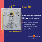 Audiobook cover for Unerschütterliches Selbstvertrauen by Kurt Tepperwein