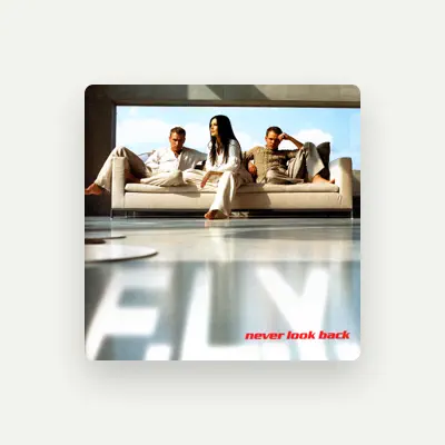 Listen to F.L.Y, watch music videos, read bio, see tour dates & more!