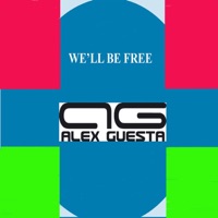 We'Ll Be Free - Alex Guesta