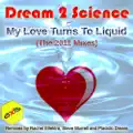 My Love Turns To Liquid 2011 (Original 1990 Mix)