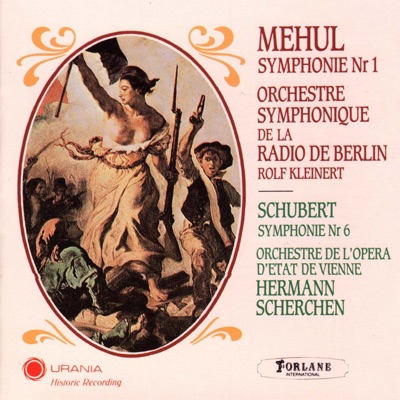 Etienne Nicolas Méhul : Symphonie No. 1 - Franz Schubert : Symphonie No. 6