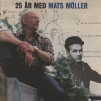 25 År Med Mats Möller - Mats Möller