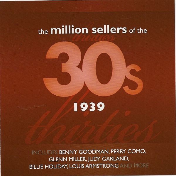 The Million Sellers of the 30's - 1939
