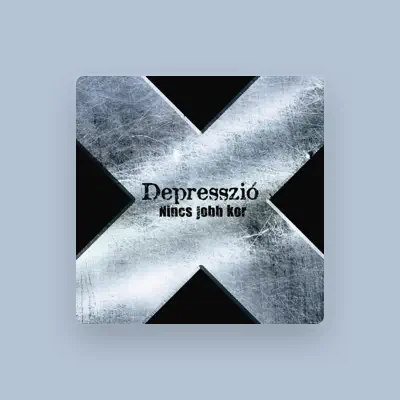 Listen to Depresszió, watch music videos, read bio, see tour dates & more!
